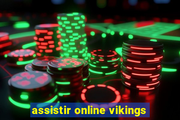 assistir online vikings